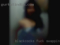 Blackcocks fuck swapping ladys dating behind.